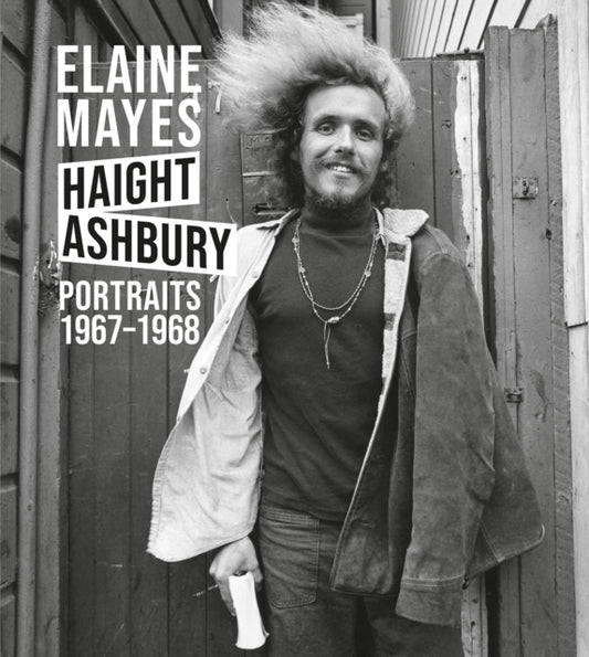 Book cover of: Elaine Mayes: Haight-Ashbury. By: Elaine Mayes