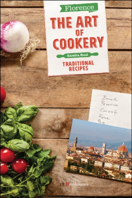 Book cover of: Florence The Art of Cookery. By: Sandra Rosi