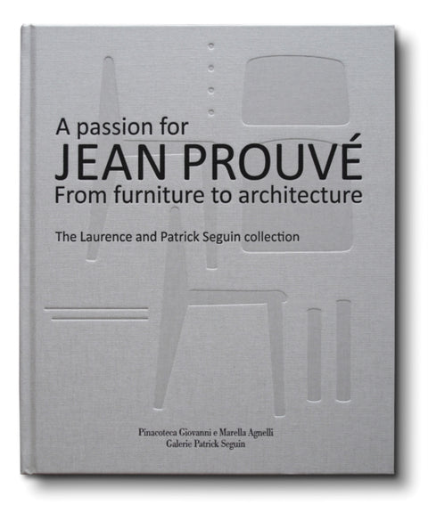 A Passion for Jean Prouve