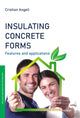 Book cover of: Insulating Concrete Forms. By: Cristian Angeli