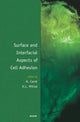 Book cover of: Surface and Interfacial Aspects of Cell Adhesion. By: A. Carré