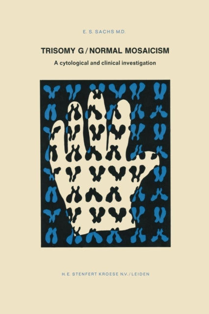 Book cover of: Trisomy G/Normal Mosaicism. By: E.S. Sachs