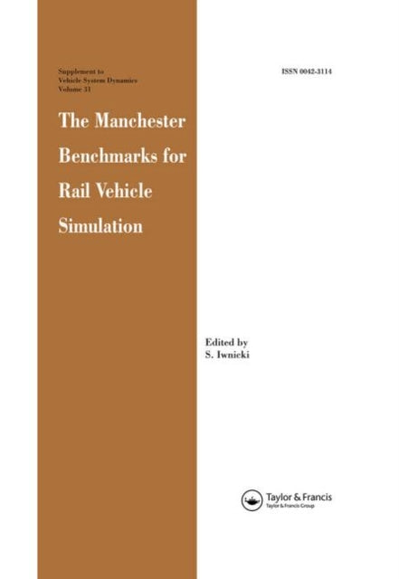 The Manchester Benchmarks for Rail Vehicle Simulation