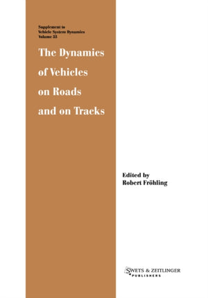 Dynamics of Vehicles on Roads and on Tracks