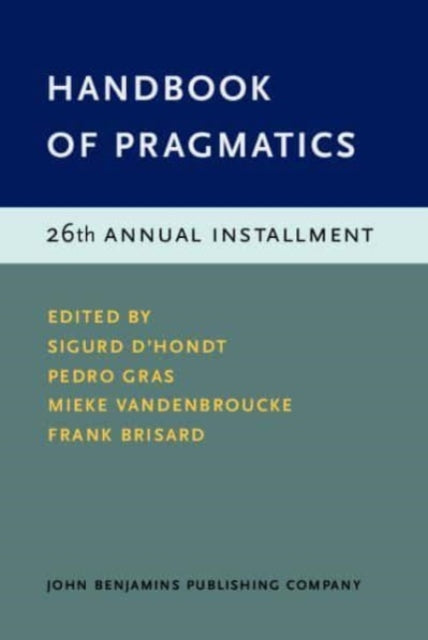 Book cover of: Handbook of Pragmatics. By: Sigurd D'hondt
