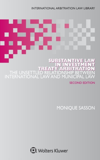 Book cover of: Substantive Law in Investment Treaty Arbitration