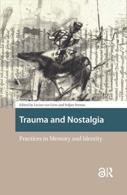 Trauma and Nostalgia