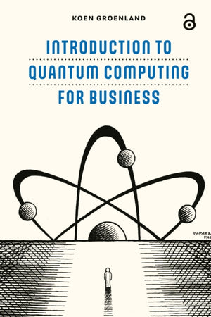 Introduction to Quantum Computing for Business