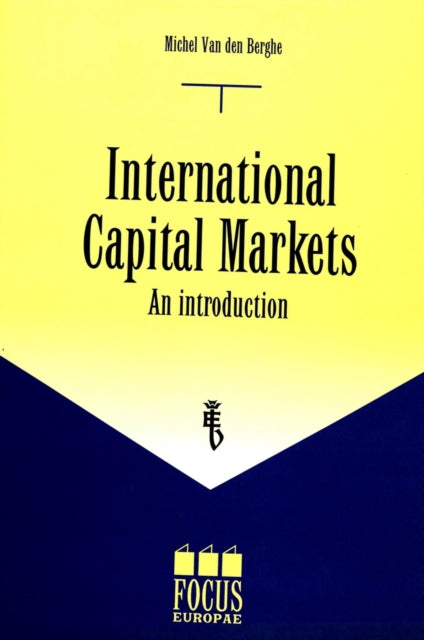 Book cover of: International Capital Markets. By: Michel Van den Berghe
