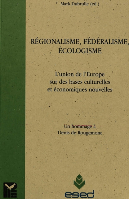 Book cover of: Regionalisme Federalisme Ecolo. By: Durbrulle