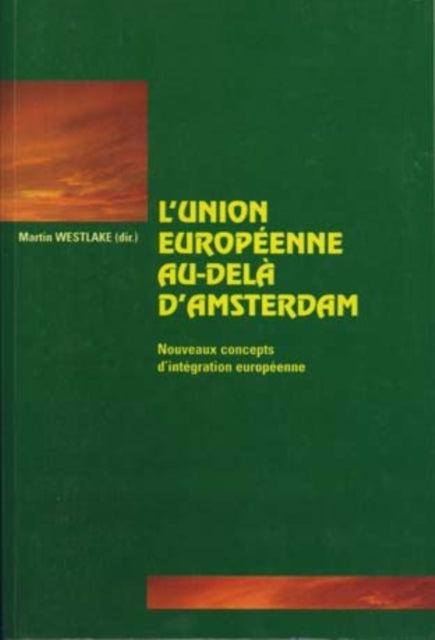 Book cover of: L'Union europeenne au-dela d'Amsterdam. By: Jacques Delors