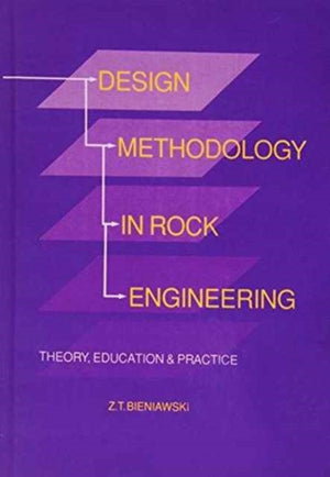Design Methodology in Rock Engineering