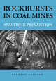Book cover of: Rockbursts in Coal Mines and Their Prevention. By: Gerhar Braeuner