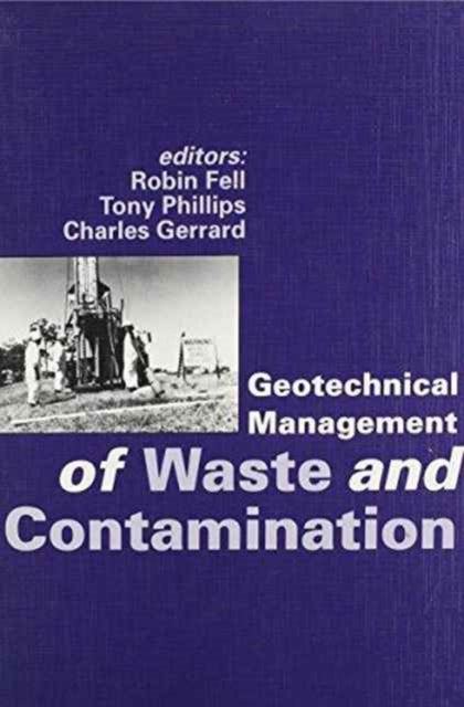 Geotechnical Management of Waste and Contamination