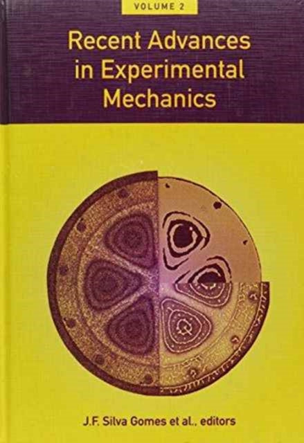 Book cover of: Recent Advances in Exoerimental Mechanics, Volume 2. By: J. F. Silva-Gomes