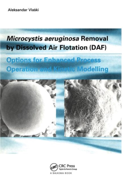 Book cover of: Microcystic Aeruginosa Removal by Dissolved Air Flotation (DAF). By: Aleksand Vlaski