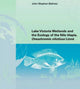 Book cover of: Lake Victoria Wetlands and the Ecology of the Nile Tilapia. By: John St Balirwa
