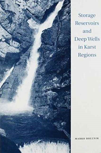 Book cover of: Storage Reservoirs and Deep Wells in Karst Regions