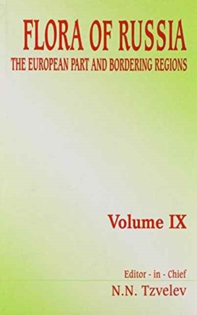 Book cover of: Flora of Russia - Volume 9