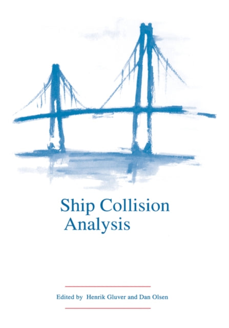 Book cover of: Ship Collision Analysis. By: Gluver