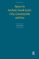 Book cover of: Space in Archaic Greek Lyric. By: Jo Gaby Marc Heirman