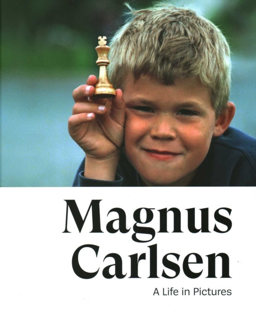 Book cover of: Magnus Carlsen -- A Life In Pictures. By: Jonathan Tisdall