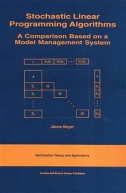 Book cover of: Stochastic Linear Programming Algorithms. By: Janos Mayer