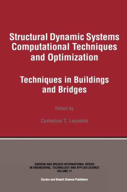 Structural Dynamic Systems Computational Techniques and Optimization