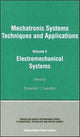 Book cover of: Electromechanical Systems. By: Cornelius T. Leondes