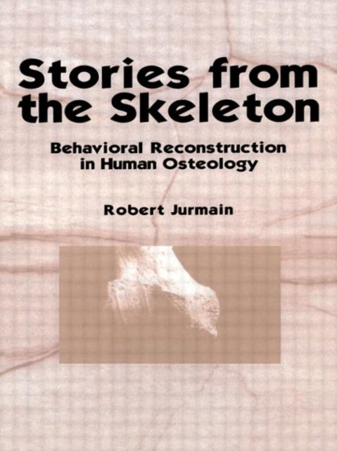 Book cover of: Stories from the Skeleton. By: JURMAIN