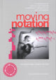 Book cover of: Moving Notation. By: BECK