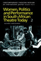Book cover of: Women, Politics and Performance in South African Theatre Today. By: L. Goodman