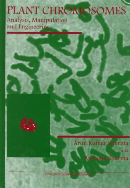 Book cover of: Plant Chromosomes. By: Archarna Sharma