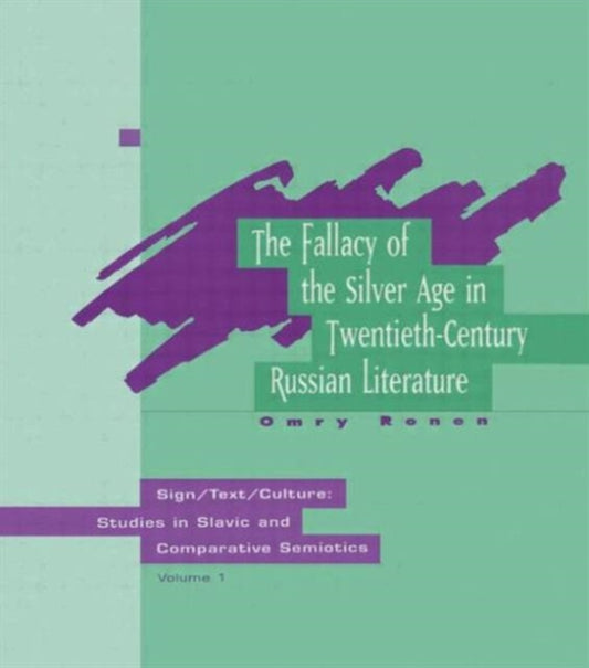 Book cover of: Fallacy Of The Silver Age. By: Omry Ronen