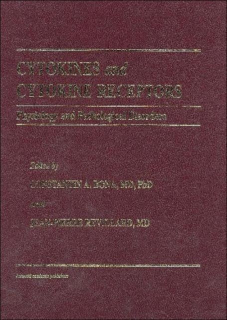 Book cover of: Cytokines and Cytokine Receptors. By: Constantin A. Bona