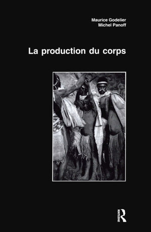 La Production Du Corps