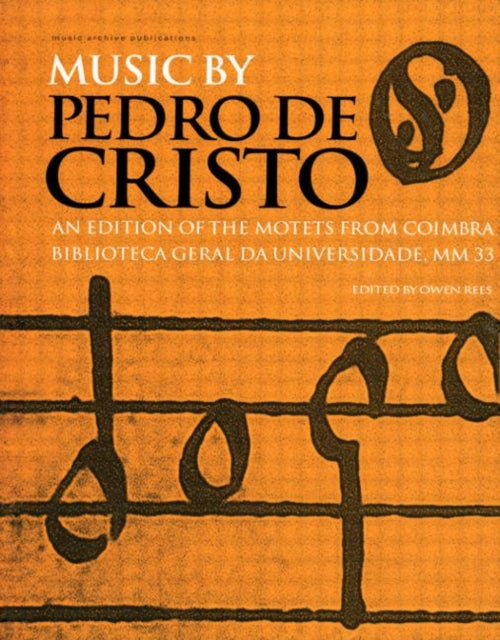 Book cover of: Music by Pedro de Cristo (c. 1550-1618). By: Owen Rees