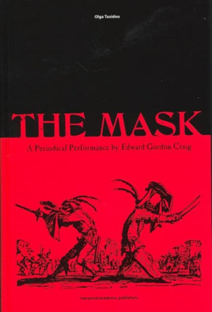 Mask: A Periodical Performance by Edward Gordon Craig