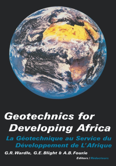 Book cover of: Geotechnics for Developing Africa. By: Wardle
