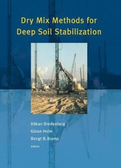 Book cover of: Dry Mix Methods for Deep Soil Stabilization. By: Bredenberg