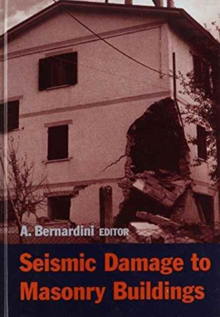 Book cover of: Seismic Damage to Masonry Buildings. By: Bernardini