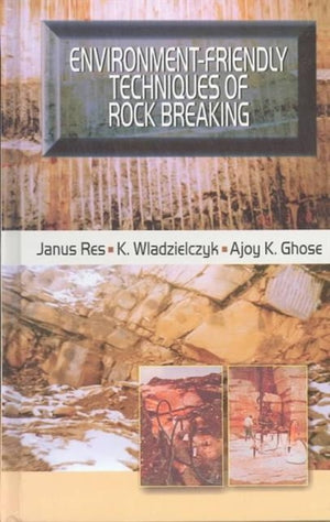 Environment-Friendly Techniques of Rock Breaking
