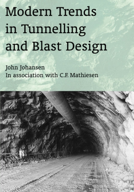 Book cover of: Modern Trends in Tunnelling and Blast Design