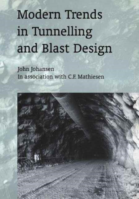Book cover of: Modern Trends in Tunnelling and Blast Design