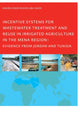 Book cover of: Incentive Systems for Wastewater Treatment and Reuse in Irrigated Agriculture in the MENA Region, Evidence from Jordan and Tunisia. By: M.O.R. Abu-Madi