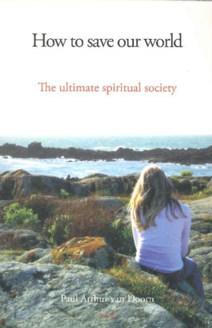 Book cover of: How to Save Our World