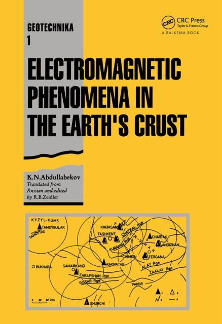 Book cover of: Electromagnetic Phenomena in the Earth's Crust. By: K. Abdullabekov
