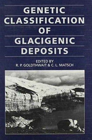 Genetic Classifications of Glacigenic Deposits