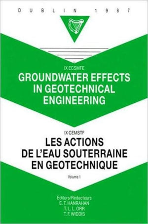 Groundwater effects in geotechnical engineering, volume 1