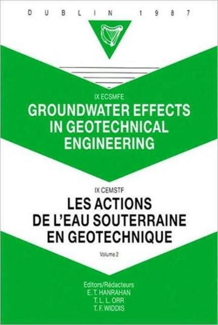 Book cover of: Groundwater effects in geotechnical engineering, volume 2. By: Hanrahan